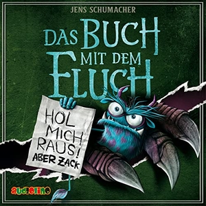 Schumacher, Jens. Das Buch mit dem Fluch 02: Hol mich raus, aber zack!. audiolino, 2023.