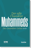 Der edle Charakter Muhammeds