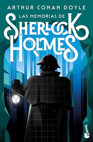 Doyle, Arthur Conan. Las Memorias de Sherlock Holmes / The Memoirs of Sherlock Holmes. Planeta Publishing Corp, 2024.