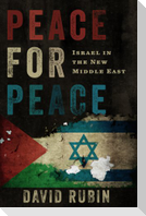 Peace for Peace: Israel in the New Middle East