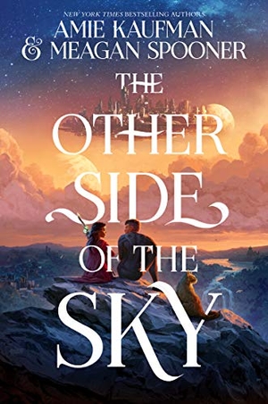 Kaufman, Amie / Meagan Spooner. The Other Side of the Sky. HarperCollins, 2020.