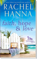 Faith, Hope & Love