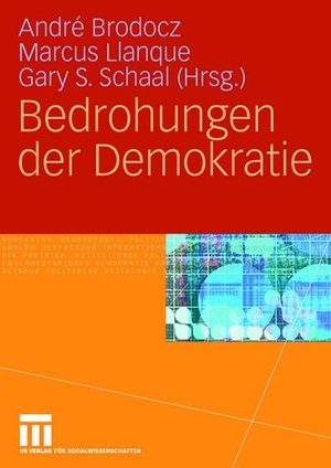 Brodocz, André / Gary S. Schaal et al (Hrsg.). Bedrohungen der Demokratie. VS Verlag für Sozialwissenschaften, 2008.
