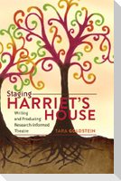 Staging Harriet¿s House