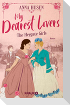 My Dearest Lovers. The Heygate Girls