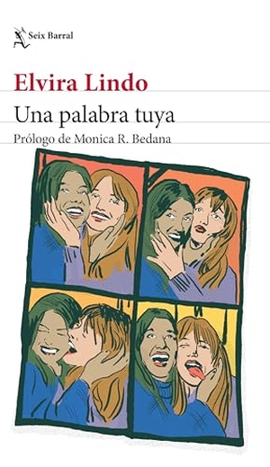 Lindo, Elvira. Una palabra tuya / A Word From You. Editorial Planeta Mexicana S.A. de C.V., 2024.