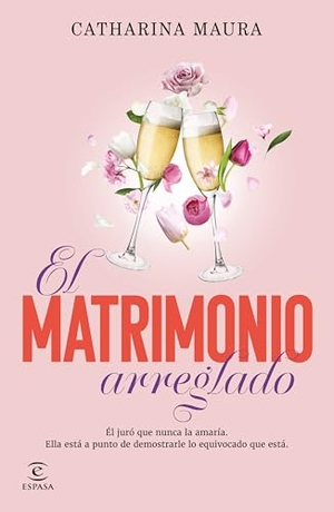 Maura, Catharina. El Matrimonio Arreglado / The Unwanted Marriage. Planeta Publishing Corp, 2025.