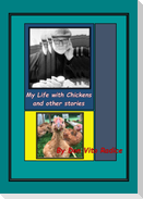 My Life With Chickens & other stories