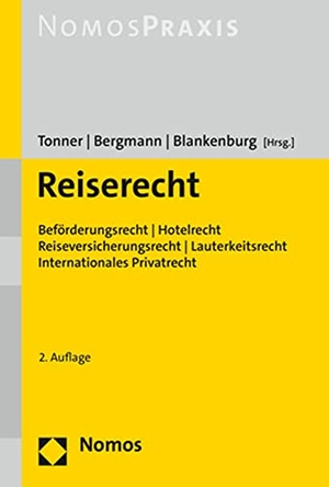 Tonner, Klaus / Stefanie Bergmann et al (Hrsg.). Reiserecht - Beförderungsrecht | Hotelrecht | Reiseversicherungsrecht | Lauterkeitsrecht | IPR. Nomos Verlags GmbH, 2022.
