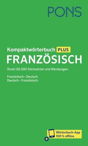 PONS Kompaktwörterbuch Französisch - Französisch - Deutsch / Deutsch - Französisch mit Wörterbuch-App. Pons Langenscheidt GmbH, 2024.