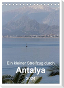 Ein kleiner Streifzug durch Antalya (Tischkalender 2024 DIN A5 hoch), CALVENDO Monatskalender