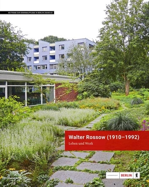 Wiesner, Sarah. Walter Rossow (1910-1992). Leben und Werk - Landschaftsarchitekt. Konrad Anton, 2026.
