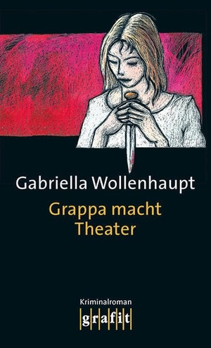 Wollenhaupt, Gabriella. Grappa macht Theater. Grafit Verlag, 1997.