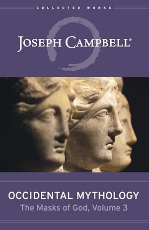 Campbell, Joseph. Occidental Mythology - The Masks of God Volume 3. New World Library, 2022.