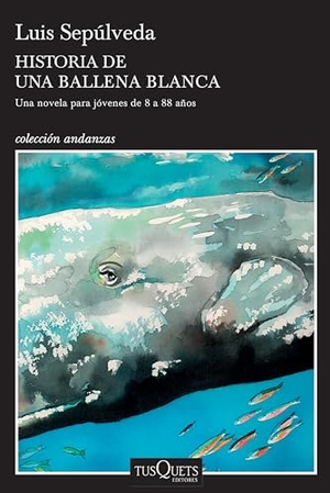 Sepúlveda, Luis. Historia de una ballena blanca. Editorial Planeta Mexicana S.A. de C.V., 2019.