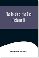 The Inside of the Cup (Volume I)