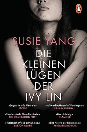 Yang, Susie. Die kleinen Lügen der Ivy Lin - Roman. Susie Yangs Roman ist 'Der talentierte Mr. Ripley' für das Instagram-Zeitalter.. Penguin Verlag, 2023.