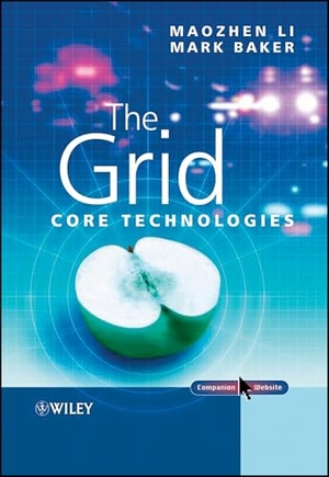 Li, Maozhen / Mark Baker. The Grid - Core Technologies. Wiley, 2005.
