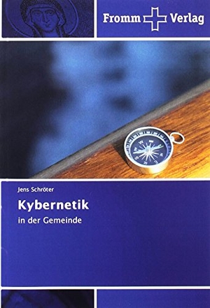 Schröter, Jens. Kybernetik - in der Gemeinde. Fromm Verlag, 2016.