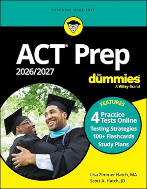 Hatch, Lisa Zimmer / Scott A. Hatch. ACT Prep 2026/2027 For Dummies - Book + 4 Practice Tests + Flashcards Online. John Wiley & Sons Inc, 2025.