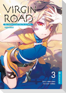 Virgin Road - Die Henkerin und ihre Art zu Leben Light Novel 03