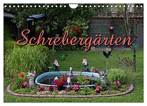 Berg, Martina. Schrebergärten (Wandkalender 2024 DIN A4 quer), CALVENDO Monatskalender - Kleine Natur-Idyllen. Calvendo Verlag, 2023.