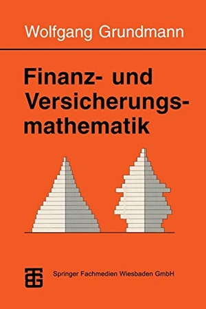 Finanz- und Versicherungsmathematik. Vieweg+Teubner Verlag, 1996.