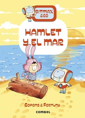 Copons, Jaume. Hamlet Y El Mar / Hamlet and the Sea - Bitmax & Co. Volume 13. Editorial Casals S.A., 2025.