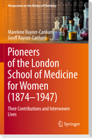 Pioneers of the London School of Medicine for Women (1874-1947)