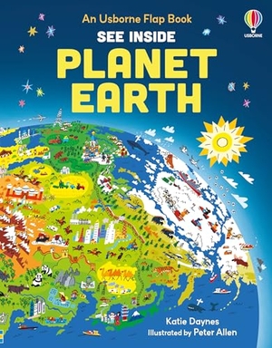 Daynes, Katie. See Inside: Planet Earth - With over 80 flaps to lift. Usborne Publishing, 2010.