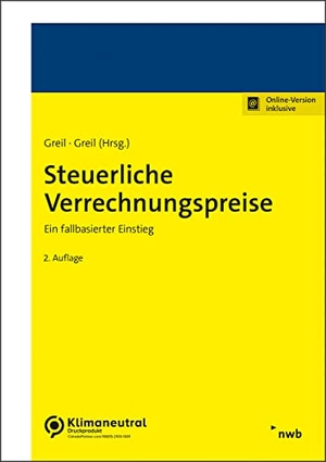 Greil, Eva / Schwarz, Christian et al. Steuerliche Verrechnungspreise - Ein fallbasierter Einstieg. NWB Verlag, 2022.