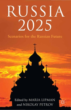 Lipman, M. / N. Petrov (Hrsg.). Russia 2025 - Scenarios for the Russian Future. Springer Nature B.V., 2013.