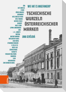 Tschechische Wurzeln österreichischer Marken