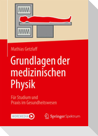 Grundlagen der medizinischen Physik