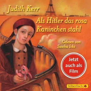 Kerr, Judith. Als Hitler das rosa Kaninchen stahl - Filmausgabe - 5 CDs | Zeitloser Klassiker der Kinder- und Jugendliteratur. Silberfisch, 2019.