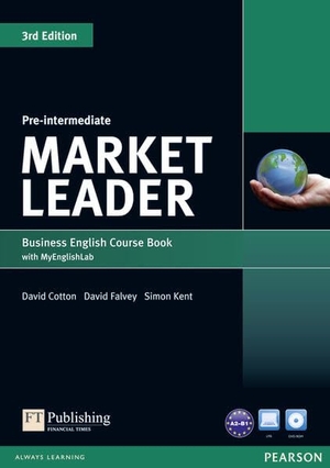 Cotton, David / Falvey, David et al. Market Leader 3rd Edition Pre-Intermediate Coursebook with DVD-ROM and MyEnglishLab Student online access code Pack. Pearson, 2013.