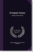 El Capitan Veneno: Captain (Venom/Poison)