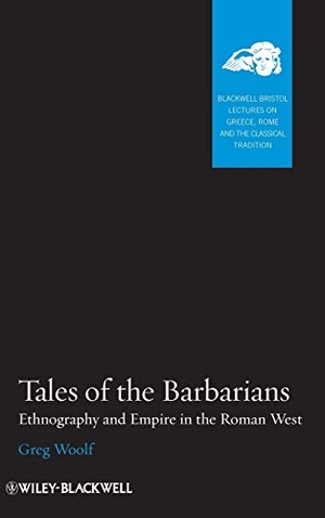 Woolf, Greg. Tales Barbarians. Wiley, 2011.