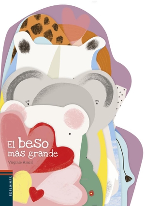 Equipo Edelvives / Virginie Aracil. El beso más grande. Editorial Luis Vives (Edelvives), 2019.