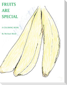 Fruits are Special