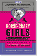 For Horse-Crazy Girls Only