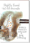Slightly Foxed/Still Desirable