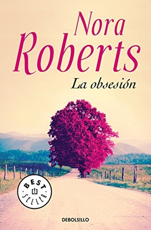 Roberts, Nora. La obsesión. Punto de Lectura, 2018.