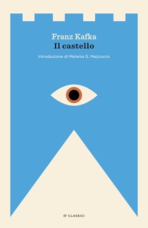 Kafka, Franz. Il castello. Einaudi, 2026.