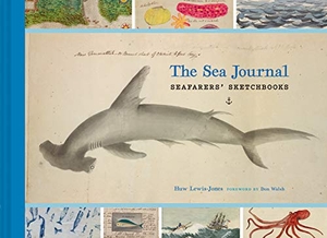 Lewis-Jones, Huw. The Sea Journal - Seafarers' Sketchbooks. Chronicle Books, 2020.
