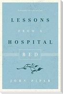 Lessons from a Hospital Bed