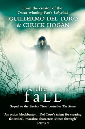 Hogan, Chuck / Guillermo del Toro. The Fall. HarperCollins Publishers, 2011.