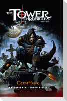 The Tower Chronicles Book One: Geisthawk