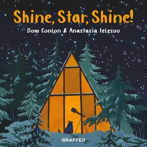 Conlon, Dom. Shine, Star, Shine!. Graffeg Limited, 2021.