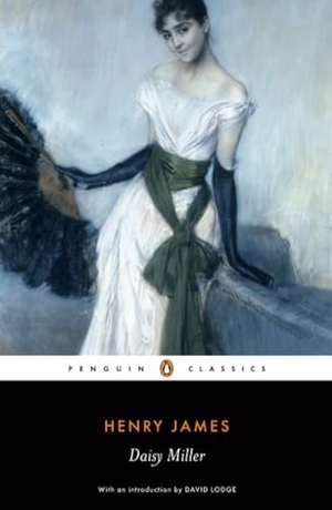 James, Henry. Daisy Miller. Penguin Books Ltd (UK), 2007.